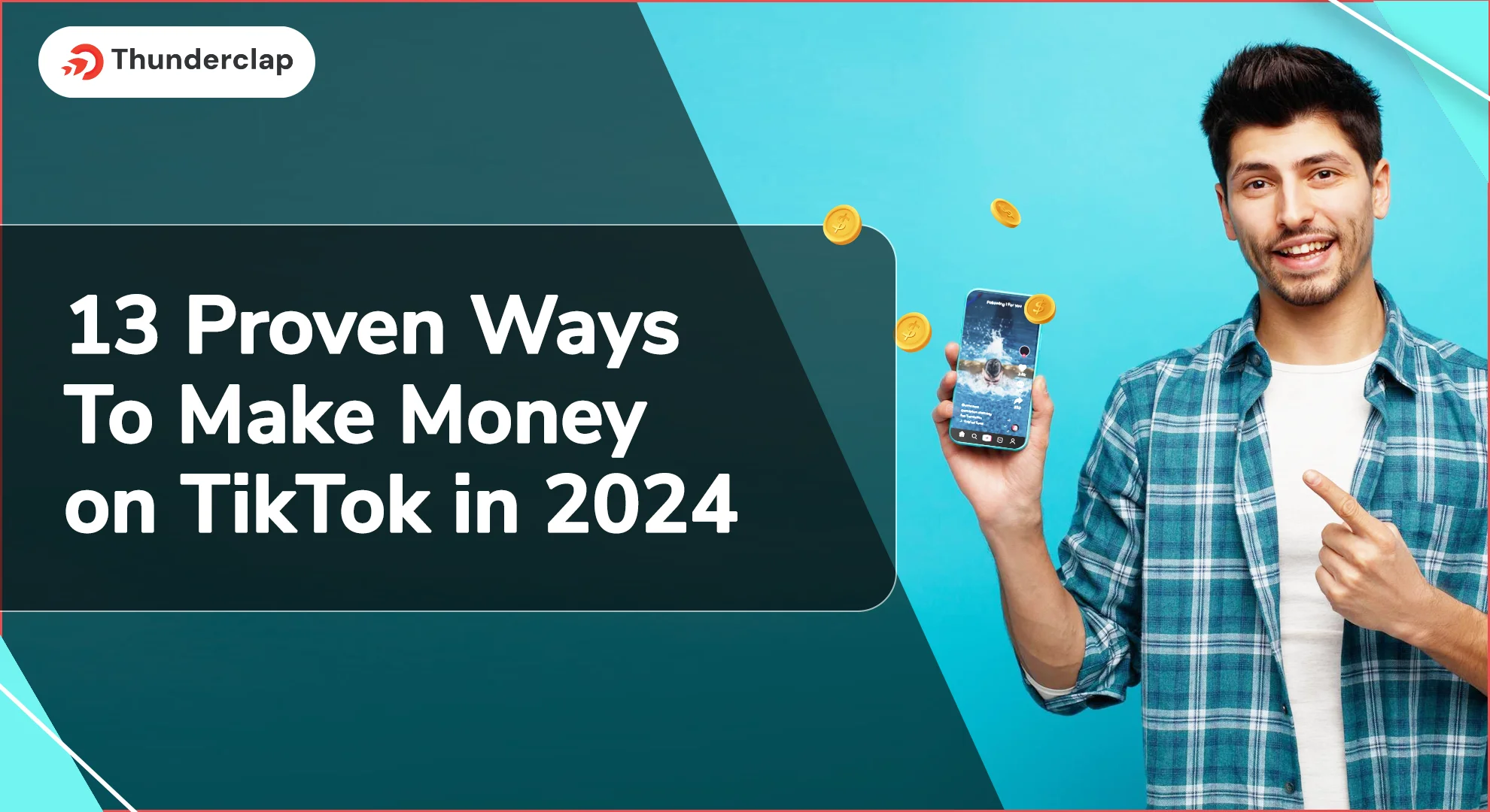 13 Proven Ways To Make Money on TikTok in 2024